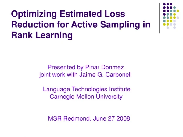 Optimizing Estimated Loss Reduction for Active Sampling in Rank Learning