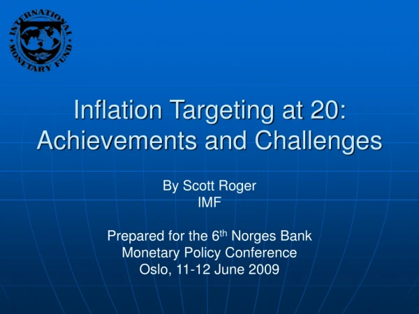 Inflation Targeting at 20: Achievements and Challenges