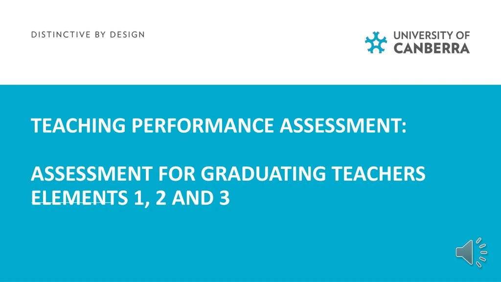 teaching performance assessment assessment for graduating teachers elements 1 2 and 3