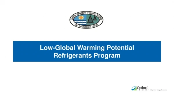 Low-Global Warming Potential  Refrigerants Program