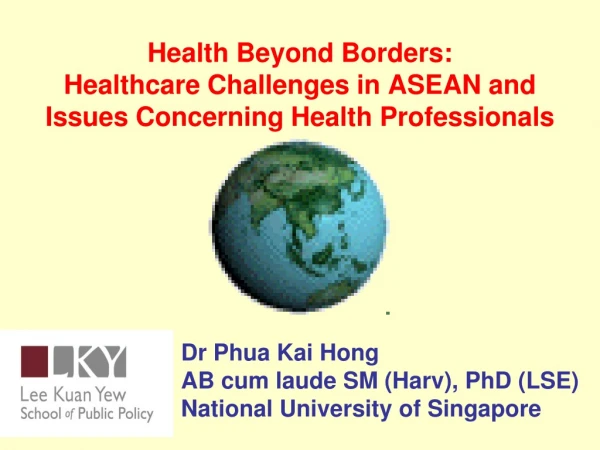 Health Beyond Borders: Healthcare Challenges in ASEAN and  Issues Concerning Health Professionals