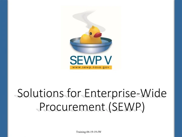 Solutions for  Enterprise-Wide Procurement (SEWP)