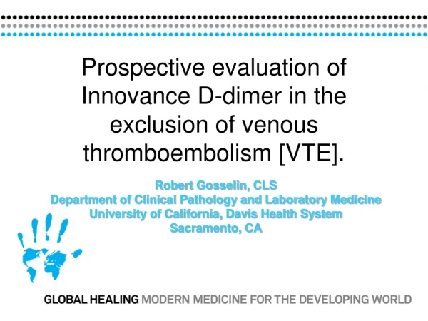 Prospective evaluation of Innovance D-dimer in the exclusion of venous thromboembolism [VTE].