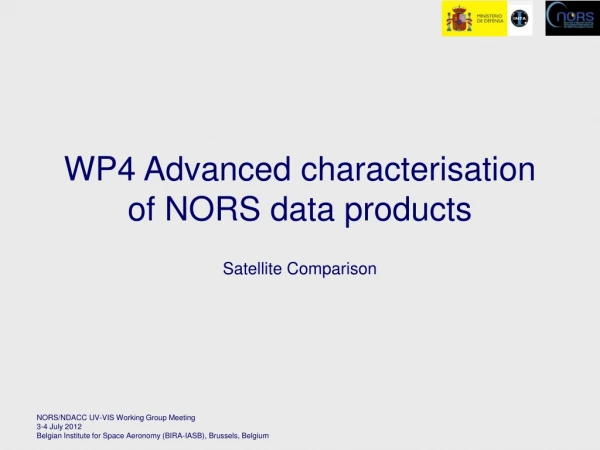 WP4 Advanced characterisation of NORS data products