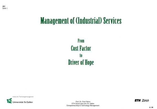 Management of (Industrial) Services From Cost Factor  to  Driver of Hope