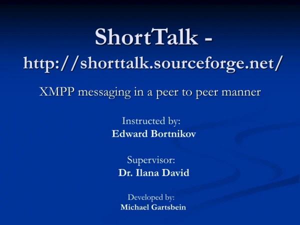 ShortTalk -  shorttalk.sourceforge/