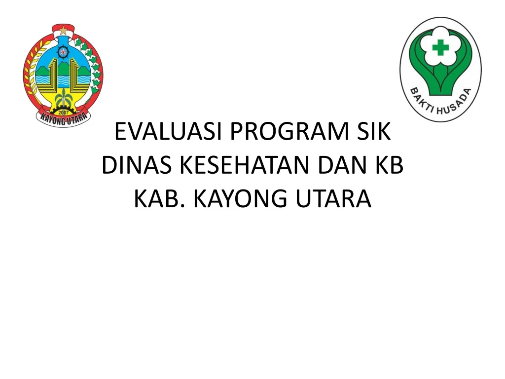 evaluasi program sik dinas kesehatan dan kb kab kayong utara