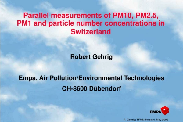 Parallel measurements of PM10, PM2.5, PM1 and particle number concentrations in Switzerland