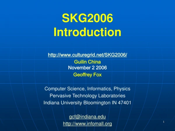 SKG2006 Introduction