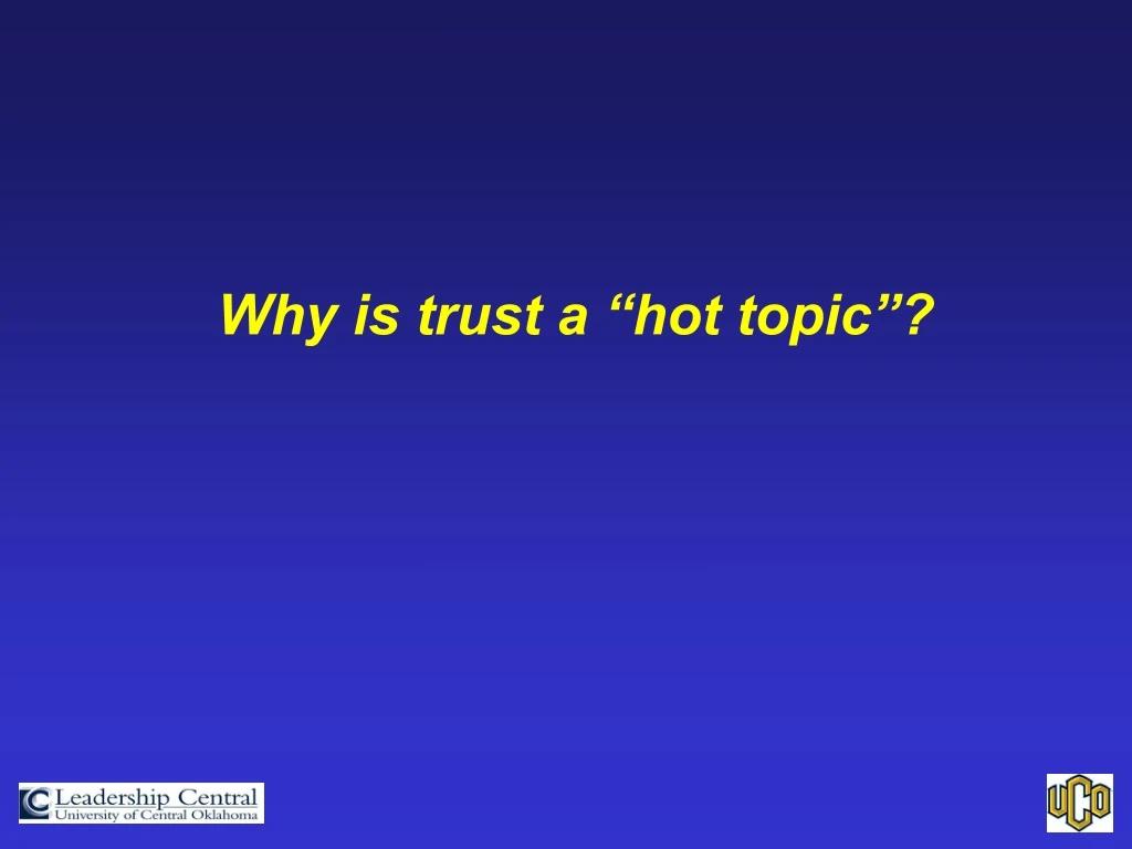 why is trust a hot topic
