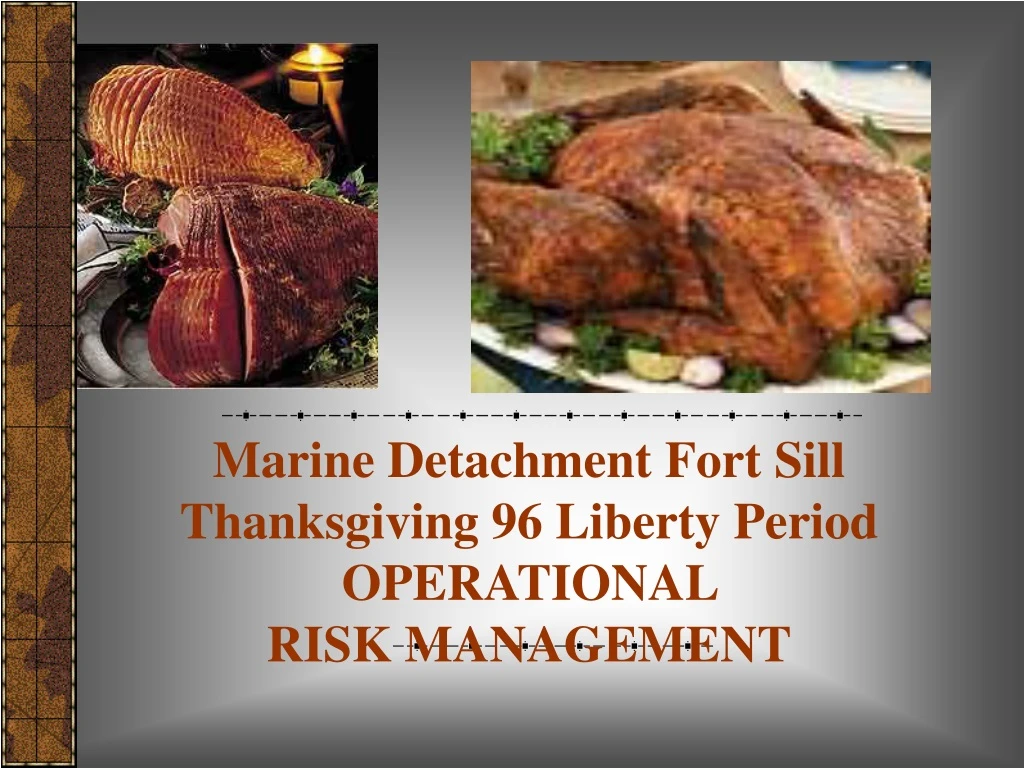 marine detachment fort sill thanksgiving 96 liberty period operational risk management