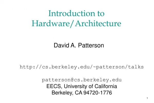 Introduction to Hardware/Architecture