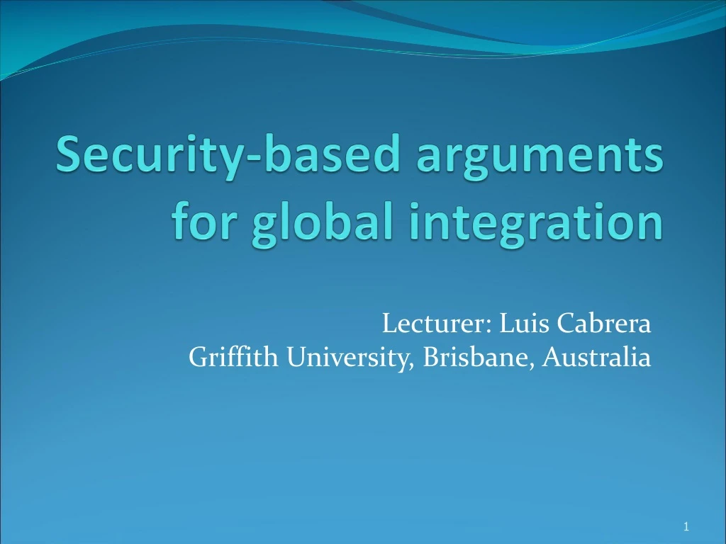 security based arguments for global integration