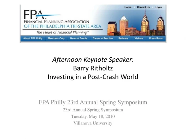 Afternoon Keynote Speaker :  Barry Ritholtz Investing in a Post-Crash World
