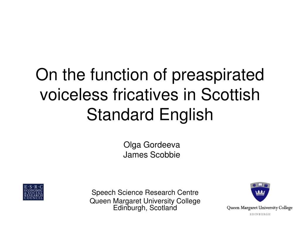 on the function of preaspirated voiceless fricatives in scottish standard english