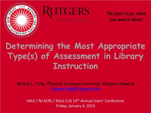 Determining the Most Appropriate Type(s) of Assessment in Library Instruction