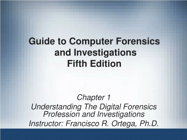 Guide to Computer Forensics  and Investigations Fifth Edition