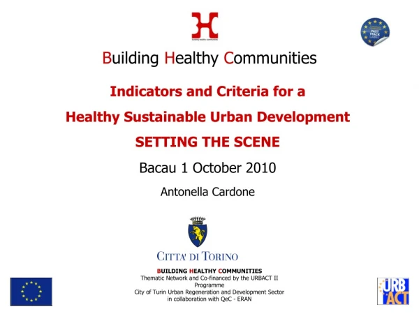 Indicators and Criteria for a  Healthy Sustainable Urban Development SETTING THE SCENE