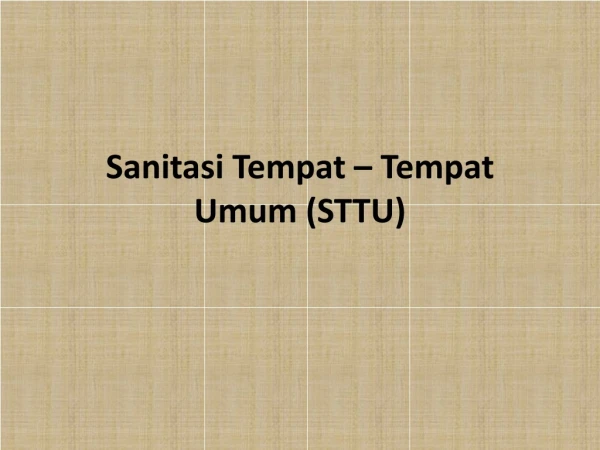 Sanitasi Tempat – Tempat Umum (STTU)