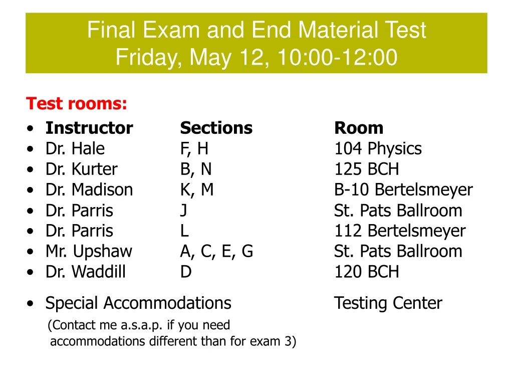 final exam and end material test friday