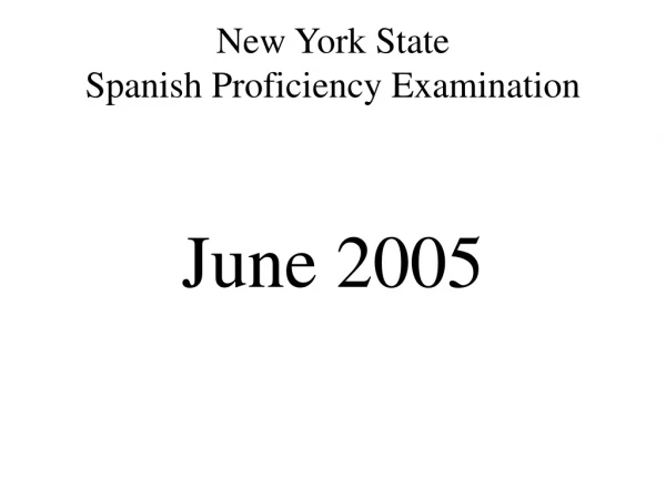 New York State  Spanish Proficiency Examination