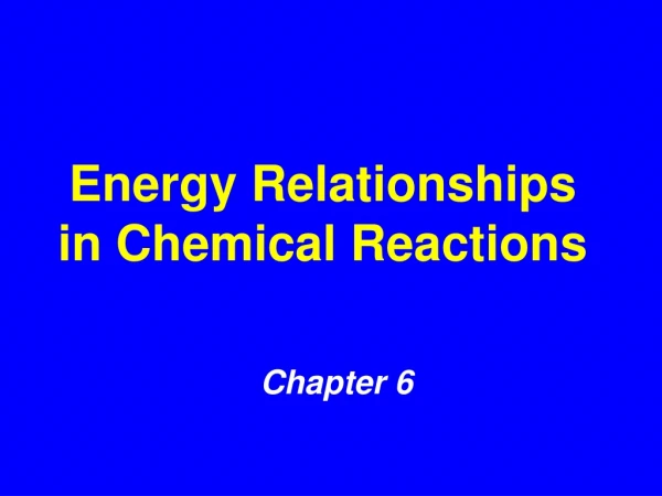 Energy Relationships in Chemical Reactions