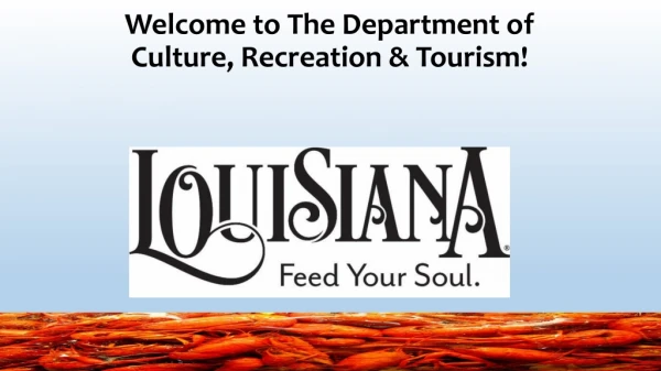 Welcome to The Department of Culture, Recreation &amp; Tourism!