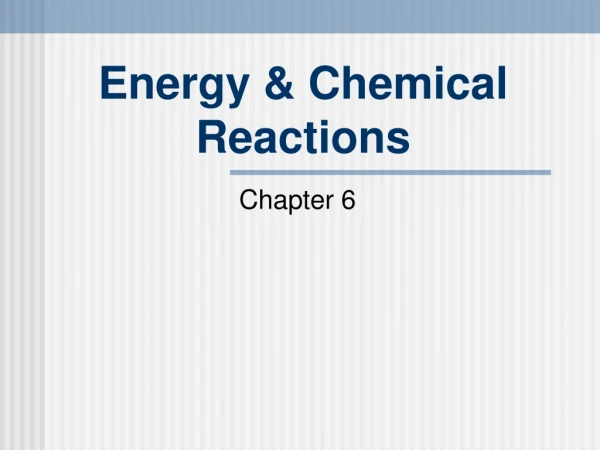 Energy &amp; Chemical Reactions