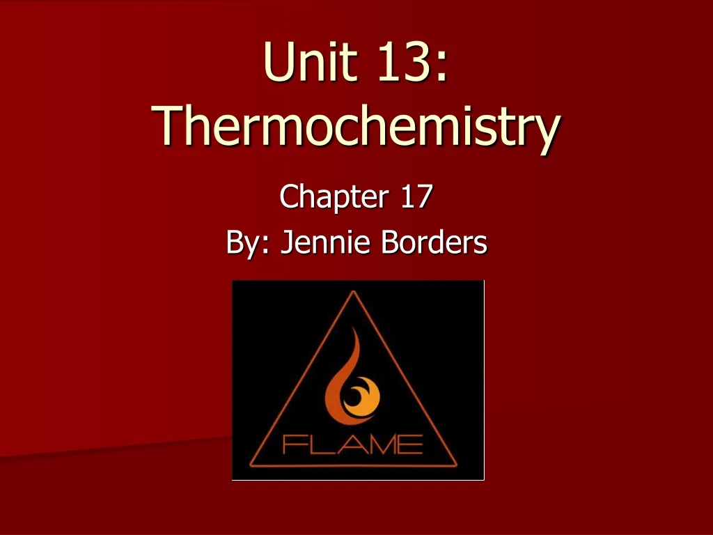 unit 13 thermochemistry