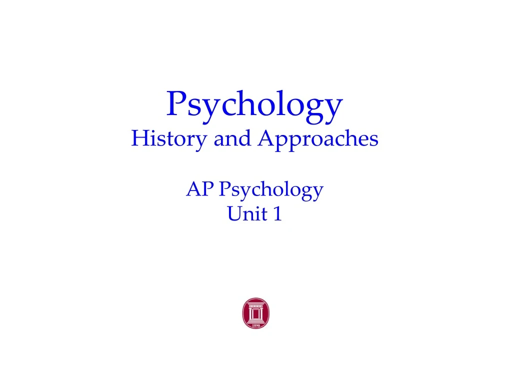psychology history and approaches ap psychology unit 1