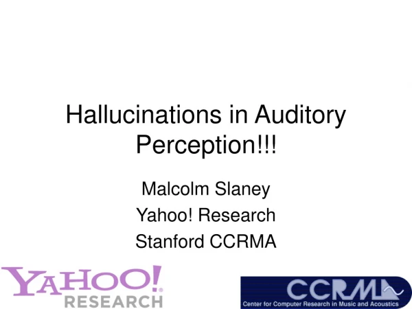 Hallucinations in Auditory Perception!!!
