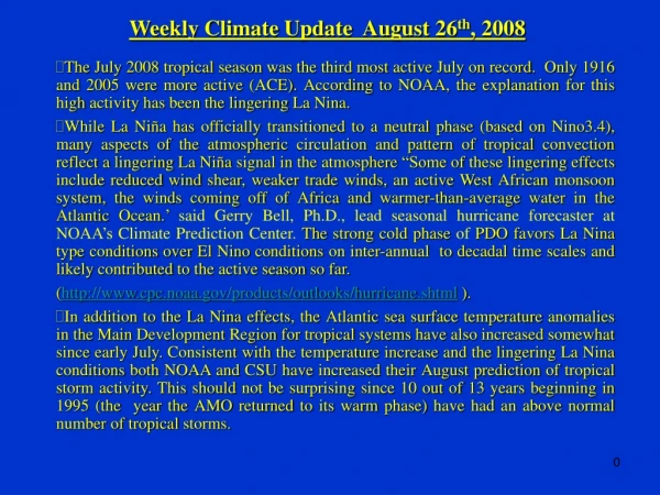 Weekly Climate Update  August 26 th , 2008