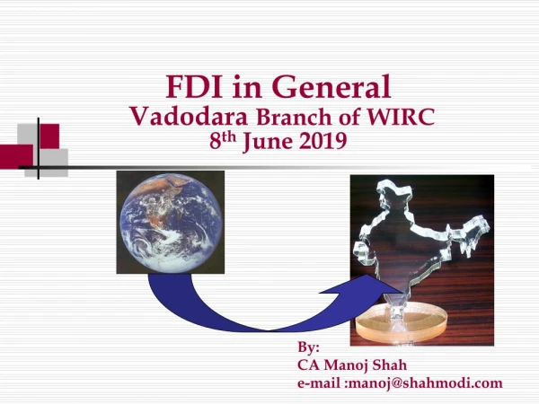 FDI in General  Vadodara  Branch of WIRC 8 th  June 2019