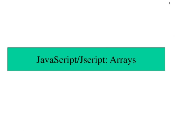 JavaScript/Jscript: Arrays