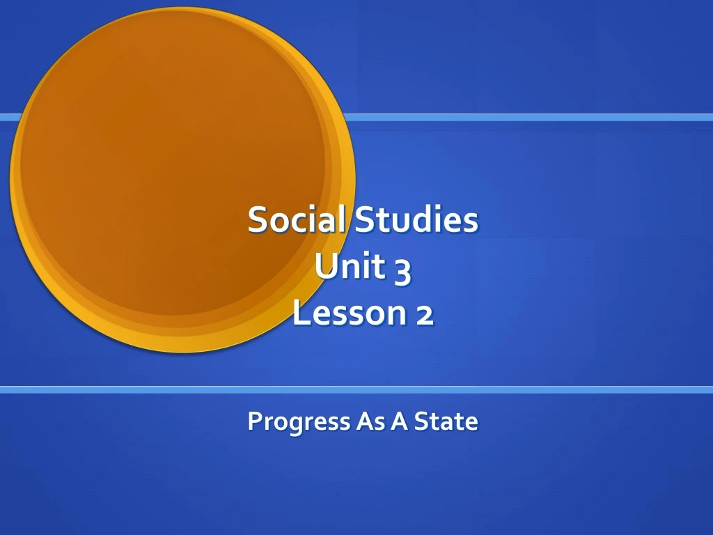 social studies unit 3 lesson 2