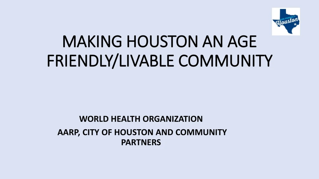 making houston an age friendly livable community