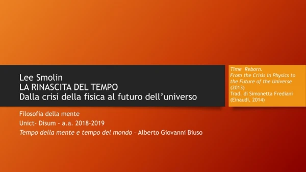 Lee  Smolin LA RINASCITA DEL TEMPO  Dalla crisi della fisica al futuro dell’universo