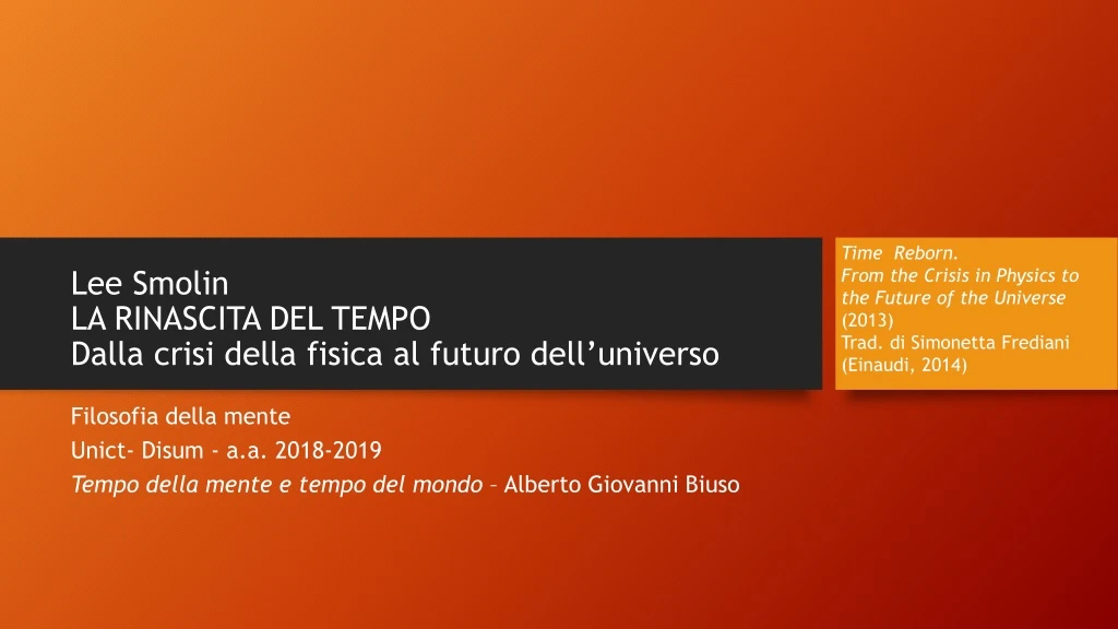 lee smolin la rinascita del tempo dalla crisi della fisica al futuro dell universo