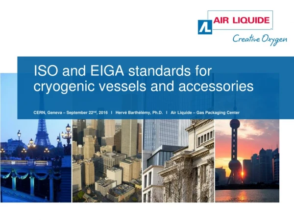 ISO and EIGA standards for cryogenic vessels and accessories