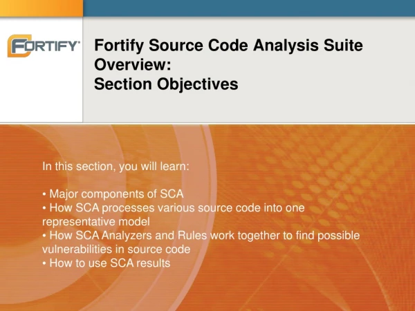 Fortify Source Code Analysis Suite Overview: Section Objectives