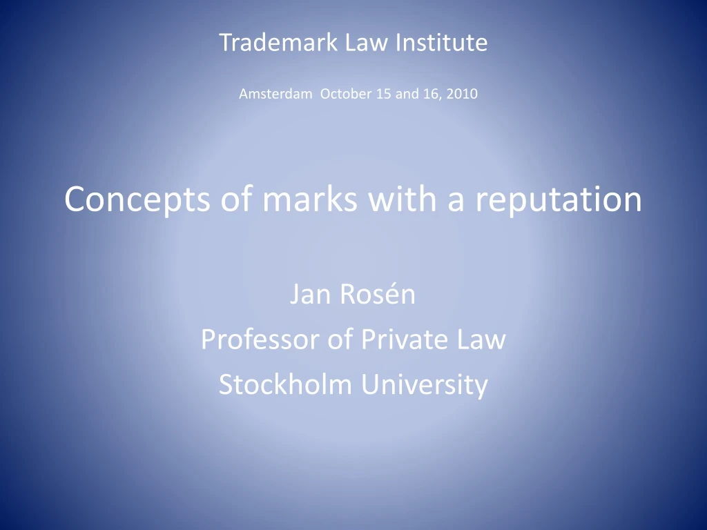 trademark law institute amsterdam october 15 and 16 2010