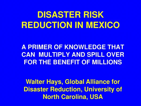 DISASTER RISK REDUCTION IN MEXICO