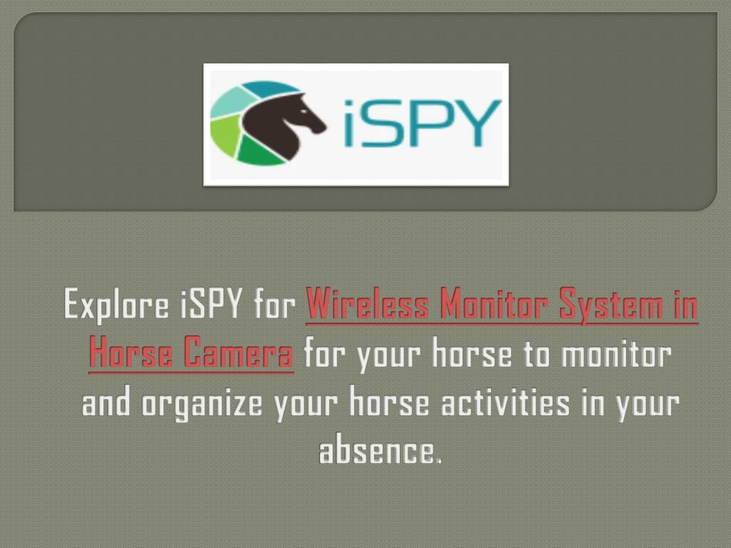 explore ispy for wireless monitor system in horse