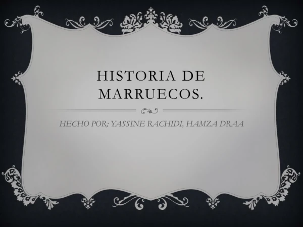 HISTORIA DE MARRUECOS.