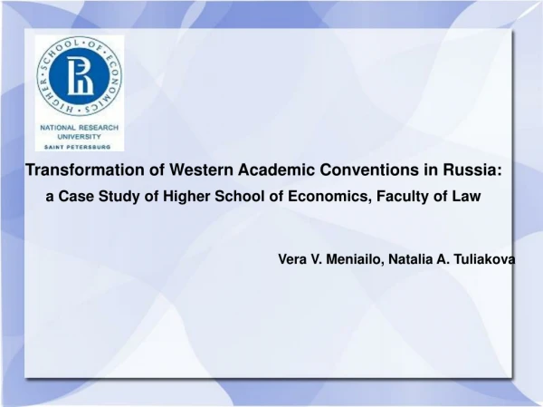 Transformation of Western Academic Conventions in Russia: