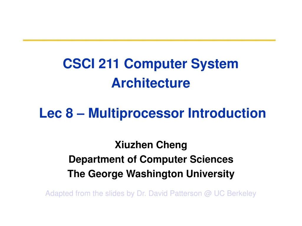 csci 211 computer system architecture lec 8 multiprocessor introduction
