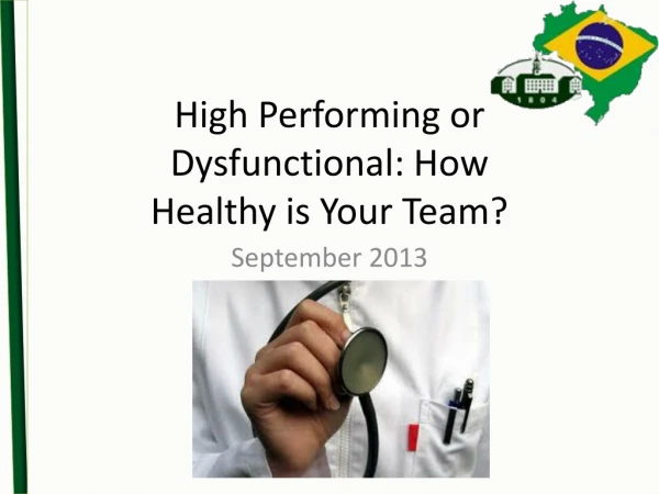 High Performing or Dysfunctional: How Healthy is Your Team?