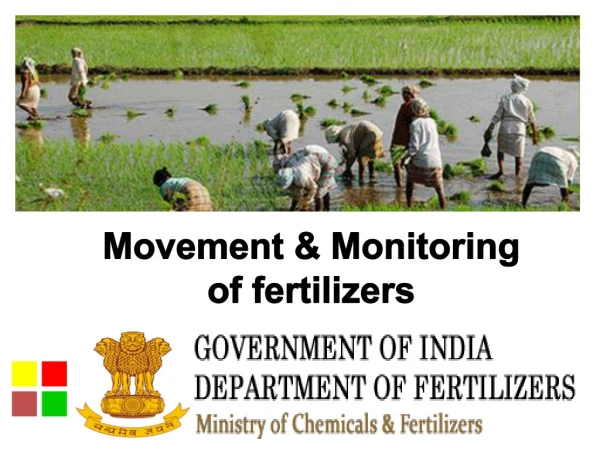 Movement &amp; Monitoring of fertilizers