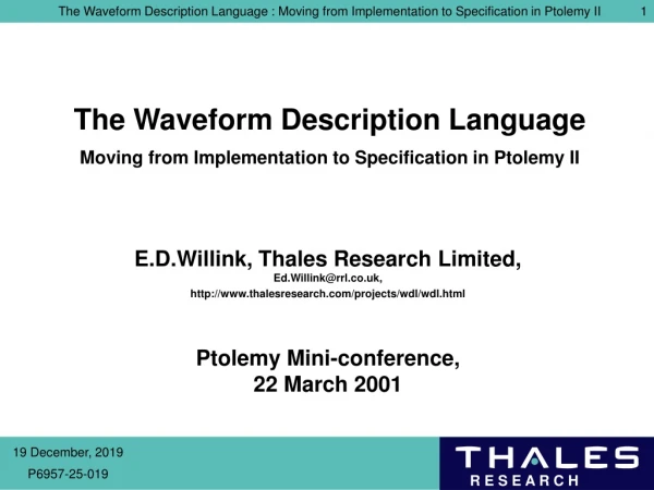 The Waveform Description Language  Moving from Implementation to Specification in Ptolemy II
