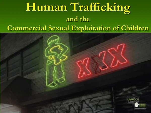 Human Trafficking and the Commercial Sexual Exploitation of Children